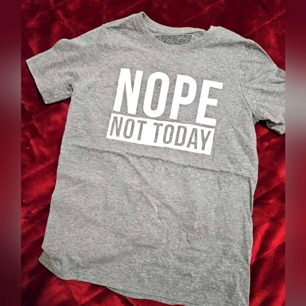 Nope Not Today Tshirt - Youth Medium Unisex Casual Tee